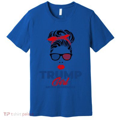 Trump Never Surrender Gift Premium T-Shirt