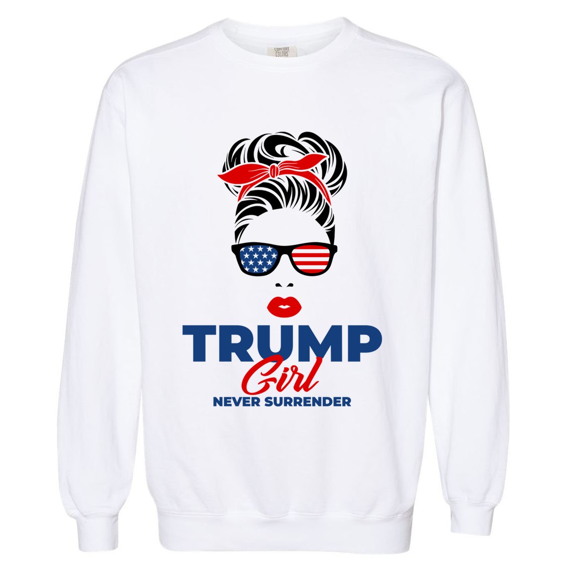 Trump Never Surrender Gift Garment-Dyed Sweatshirt