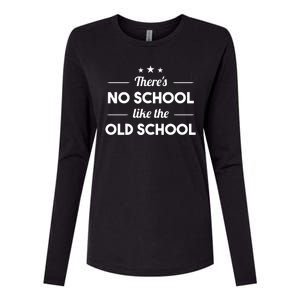 There's No School Like Old School Womens Cotton Relaxed Long Sleeve T-Shirt