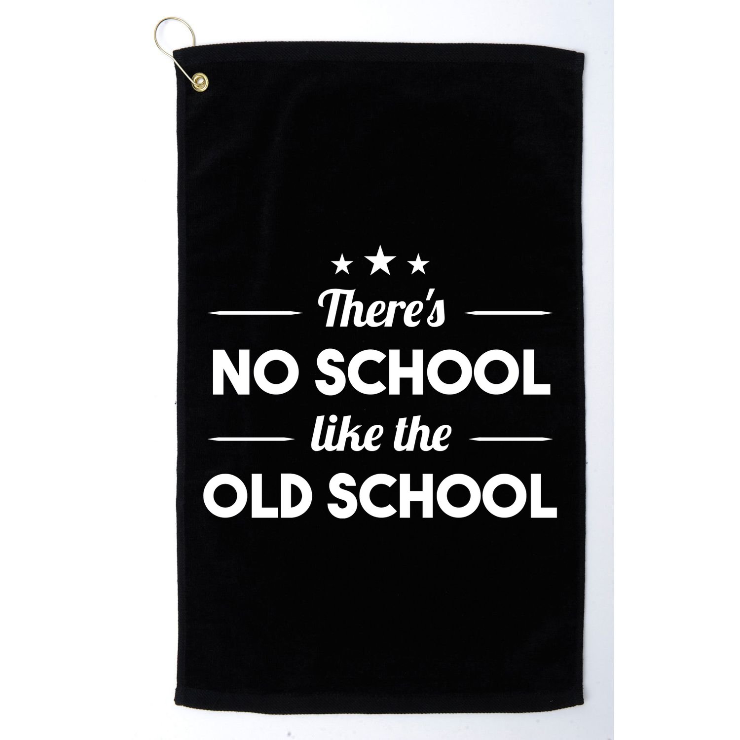 There's No School Like Old School Golf Towel