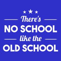 There's No School Like Old School Hoodie