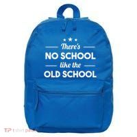 There's No School Like Old School 16 in Basic Backpack