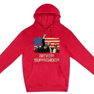 Trump Never Surrender American Flag Pennsylvania Trump Rally Premium Pullover Hoodie