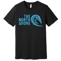 The North Shore Oahu Hawaii Hawaiian Surf Family Vacation Premium T-Shirt