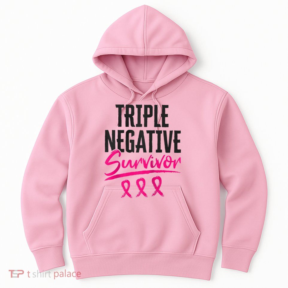 Triple Negative Survivor TNBC Breast Cancer Awareness Hoodie