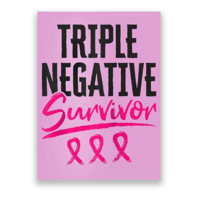 Triple Negative Survivor TNBC Breast Cancer Awareness Poster