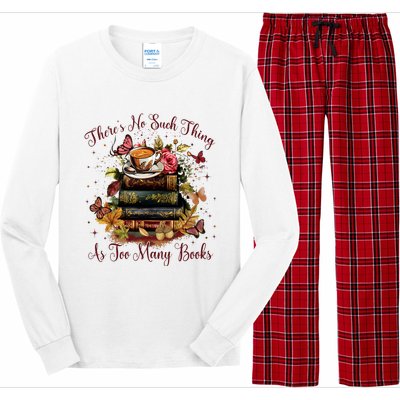 ThereS No Such Thing As Too Many Book Long Sleeve Pajama Set