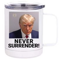 Trump Never Surrender Mugshot Booking Trump Mugshot 2024 Georgia Trump Mugshot 12 oz Stainless Steel Tumbler Cup