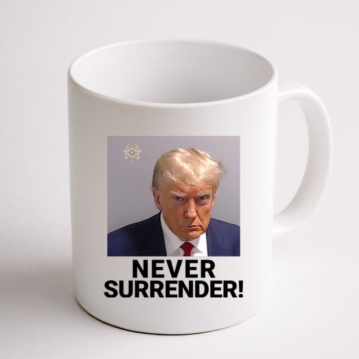 Trump Never Surrender Mugshot Booking Trump Mugshot 2024 Georgia Trump Mugshot Coffee Mug