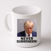 Trump Never Surrender Mugshot Booking Trump Mugshot 2024 Georgia Trump Mugshot Coffee Mug