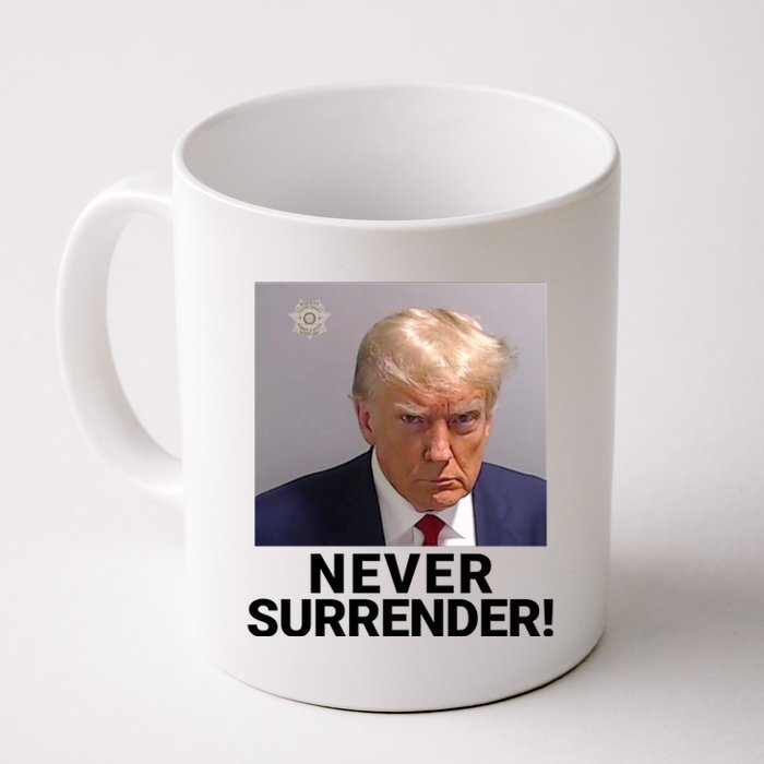 Trump Never Surrender Mugshot Booking Trump Mugshot 2024 Georgia Trump Mugshot Coffee Mug