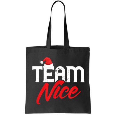 Team Nice Shirt Funny Couple Matching Outfit Team Naughty TShirt Bag