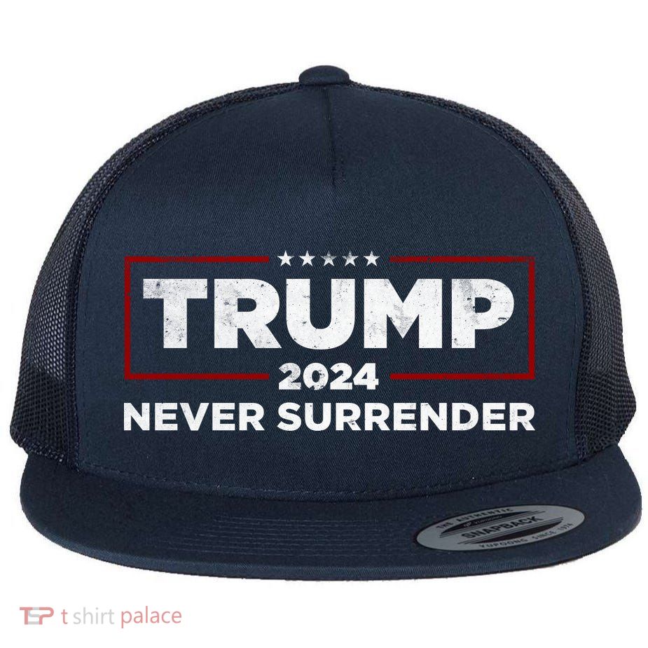Trump Never Surrender 2024 Flatbill Hat