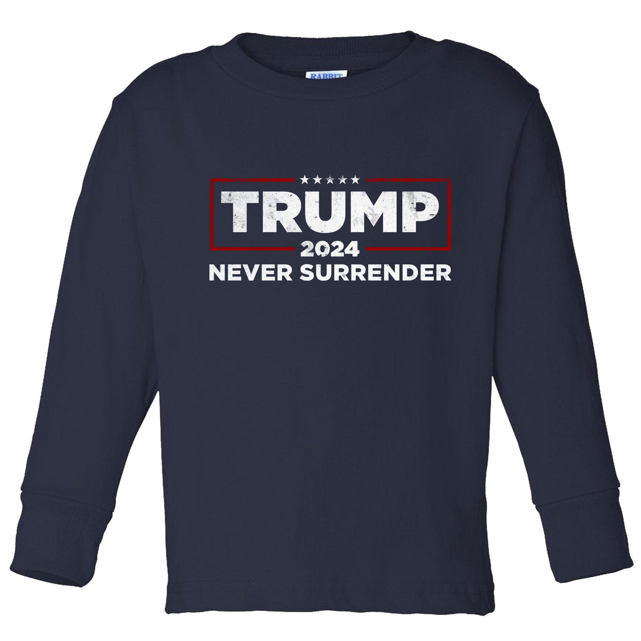 Trump Never Surrender 2024 Toddler Long Sleeve Shirt