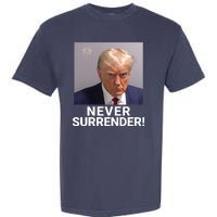 Trump Never Surrender Mugshot Booking Georgia Trump Mugshot Trump Mugshot 2024 Garment-Dyed Heavyweight T-Shirt