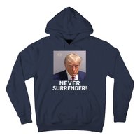 Trump Never Surrender Mugshot Booking Georgia Trump Mugshot Trump Mugshot 2024 Hoodie