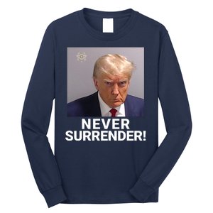 Trump Never Surrender Mugshot Booking Georgia Trump Mugshot Trump Mugshot 2024 Long Sleeve Shirt