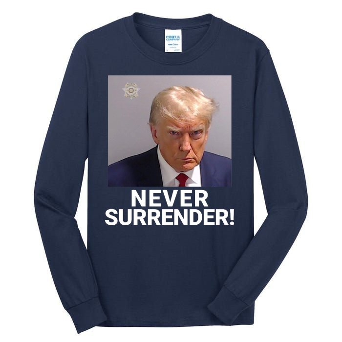 Trump Never Surrender Mugshot Booking Georgia Trump Mugshot Trump Mugshot 2024 Tall Long Sleeve T-Shirt