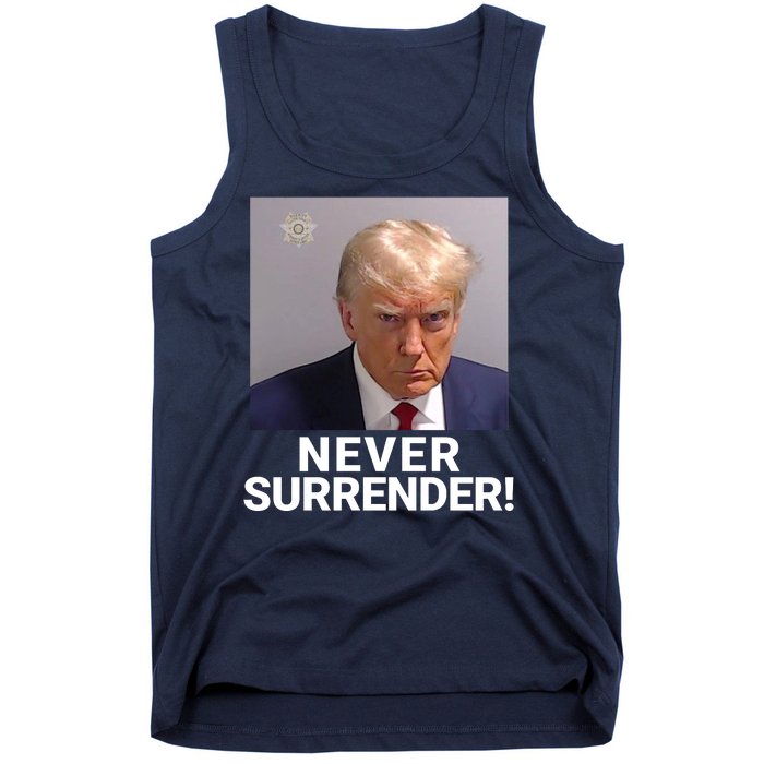 Trump Never Surrender Mugshot Booking Georgia Trump Mugshot Trump Mugshot 2024 Tank Top