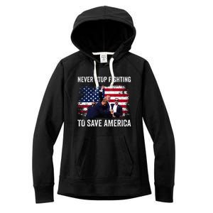 Trump Never Stop Fighting To Save America Vote Trump Women's Fleece Hoodie