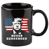 Trump Never Surrender 11oz C Handle Ceramic Mug