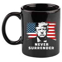 Trump Never Surrender 11oz C Handle Ceramic Mug