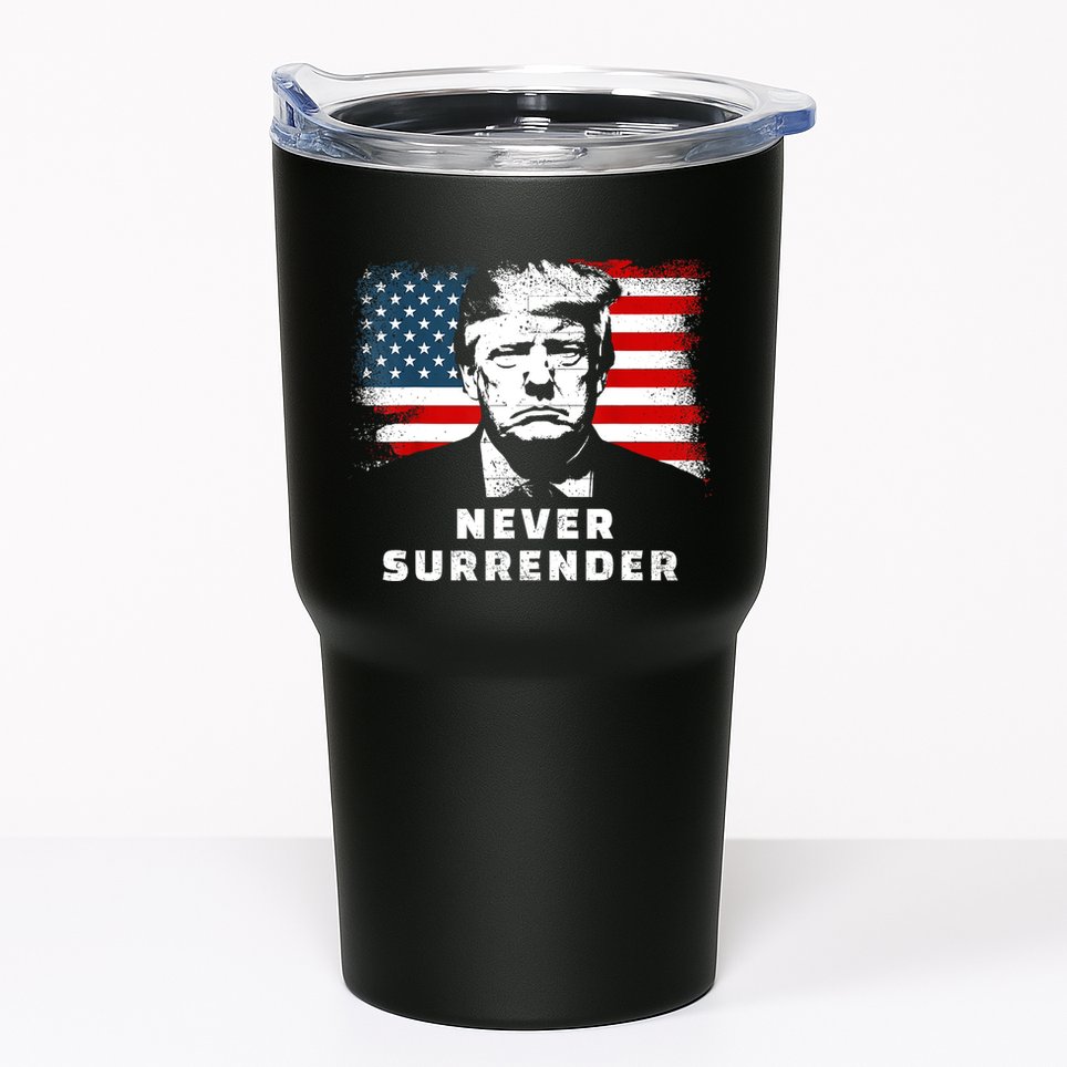 Trump Never Surrender Tumbler