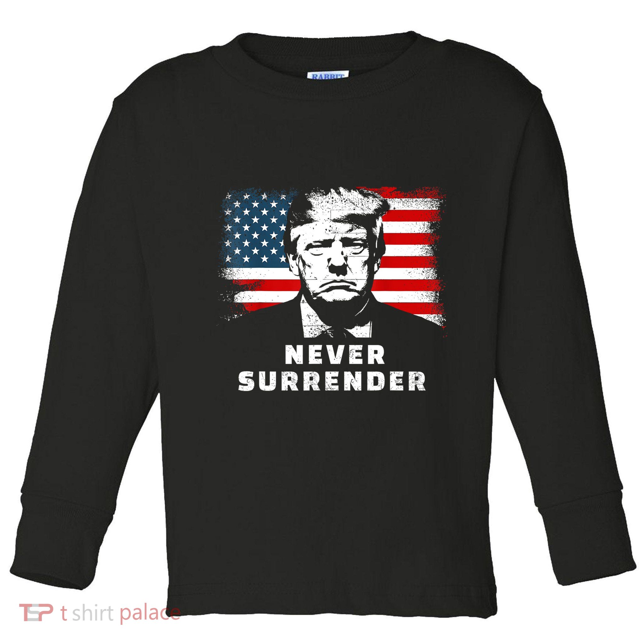 Trump Never Surrender Toddler Long Sleeve Shirt