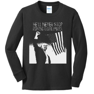 Trump Never Stop Fighting Save America 2024 Kids Long Sleeve Shirt