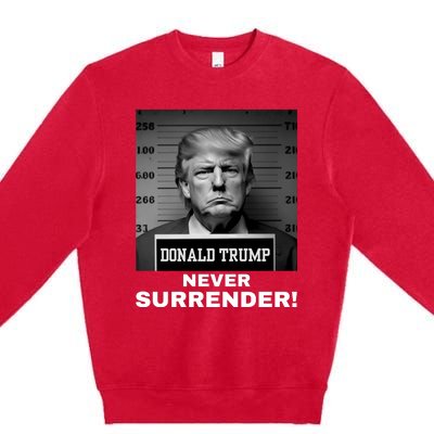 Trump Never Surrender 2024 Mugshot Premium Crewneck Sweatshirt