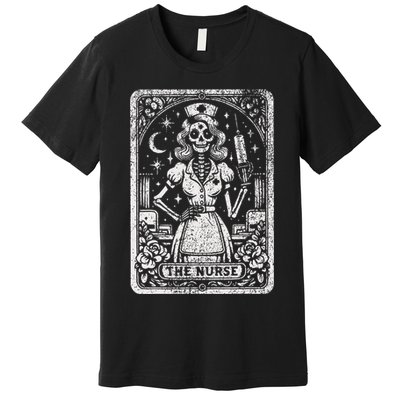 The Nurse Skeleton Tarot Card Funny Nursing Nurse Rn Lpn Np Premium T-Shirt