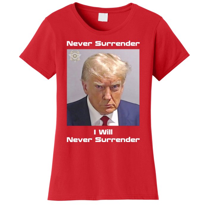 Trump Never Surrender Women's T-Shirt