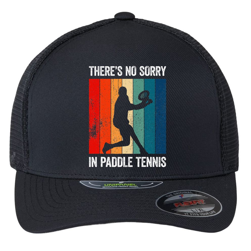 ThreS No Sorry In Paddle Tennis Flexfit Unipanel Trucker Cap