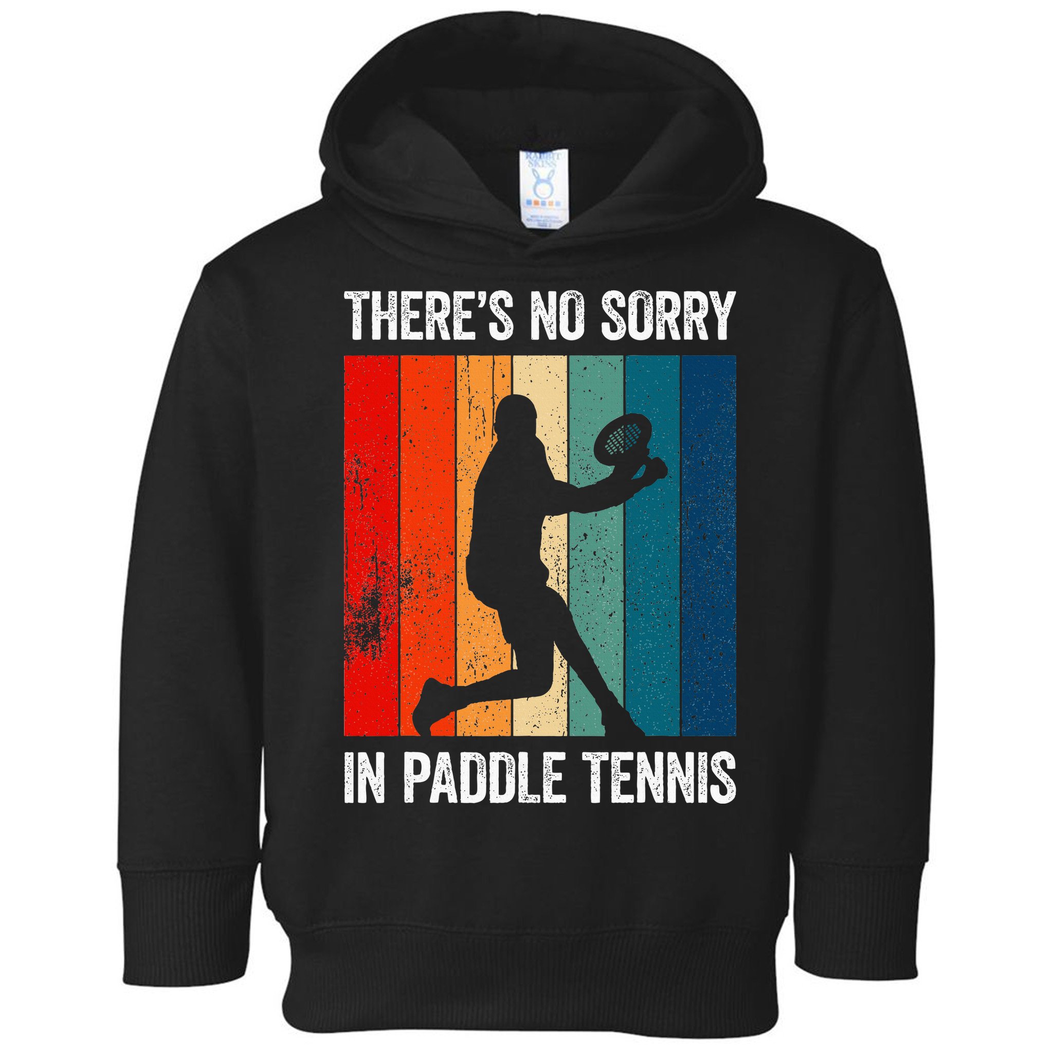 ThreS No Sorry In Paddle Tennis Toddler Hoodie