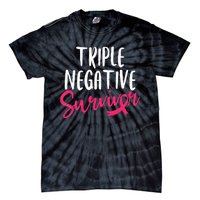 Triple Negative Survivor Pink Ribbon Breast Cancer Awareness Tie-Dye T-Shirt