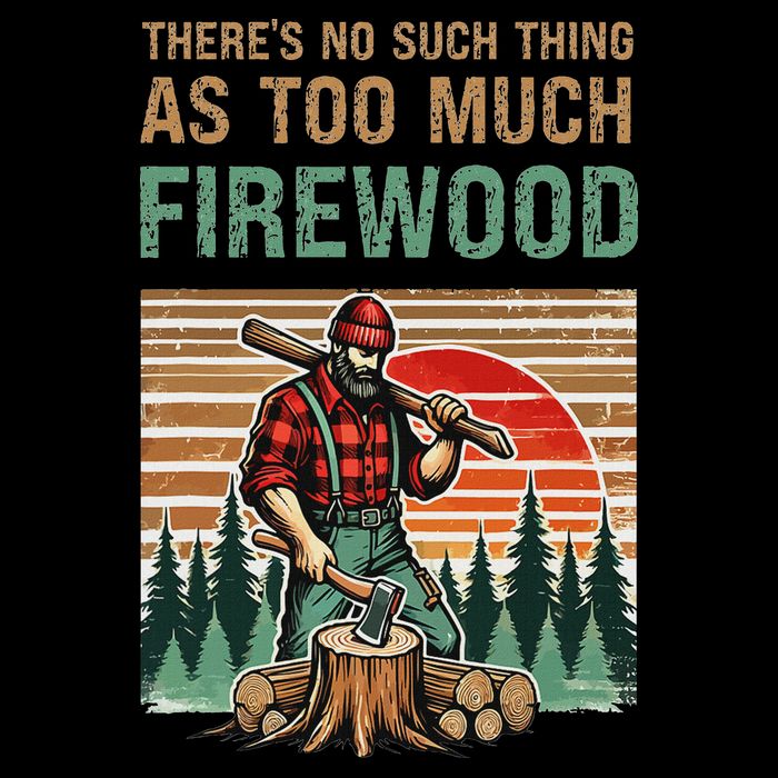 ThereS No Such Thing As Too Much Firewood Woodworking. 16 in Basic Backpack