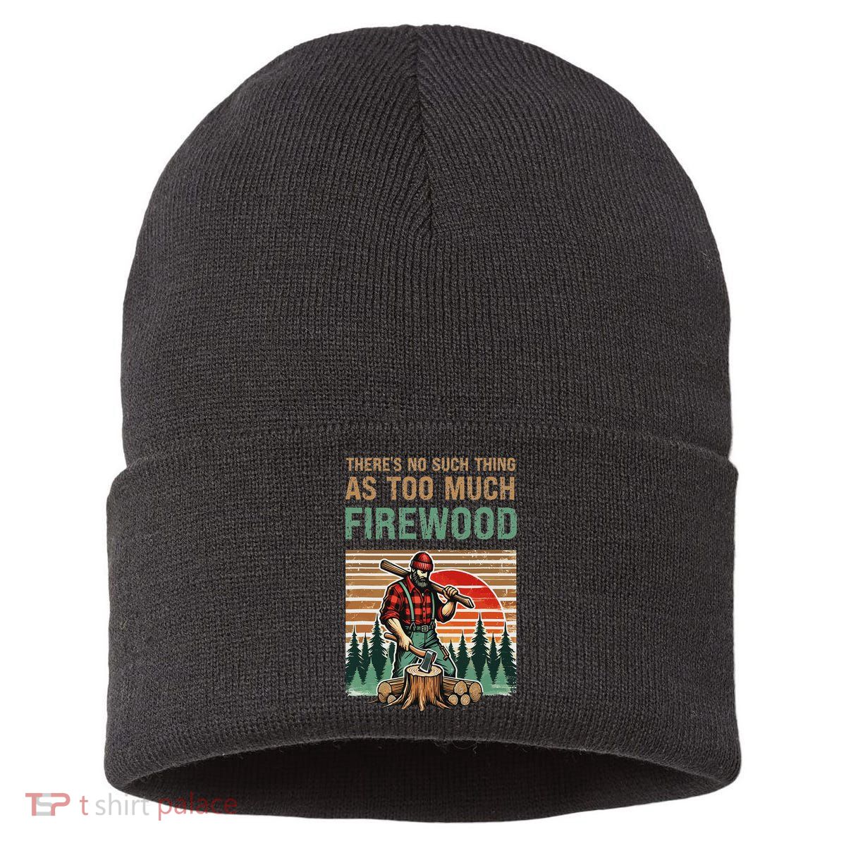 ThereS No Such Thing As Too Much Firewood Woodworking. Sustainable Knit Beanie