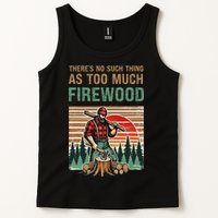 ThereS No Such Thing As Too Much Firewood Woodworking. Tank Top