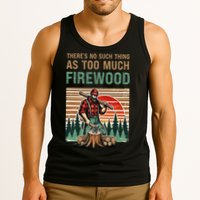 ThereS No Such Thing As Too Much Firewood Woodworking. Tank Top