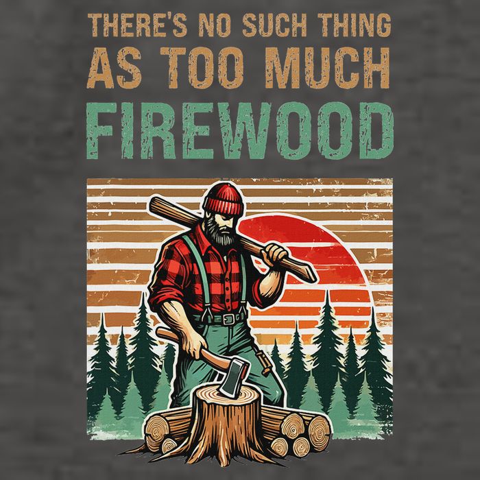 ThereS No Such Thing As Too Much Firewood Woodworking. Vector Backpack