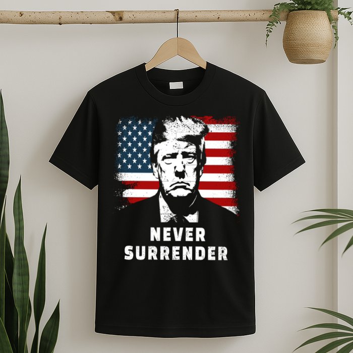 Trump Never Surrender T-Shirt