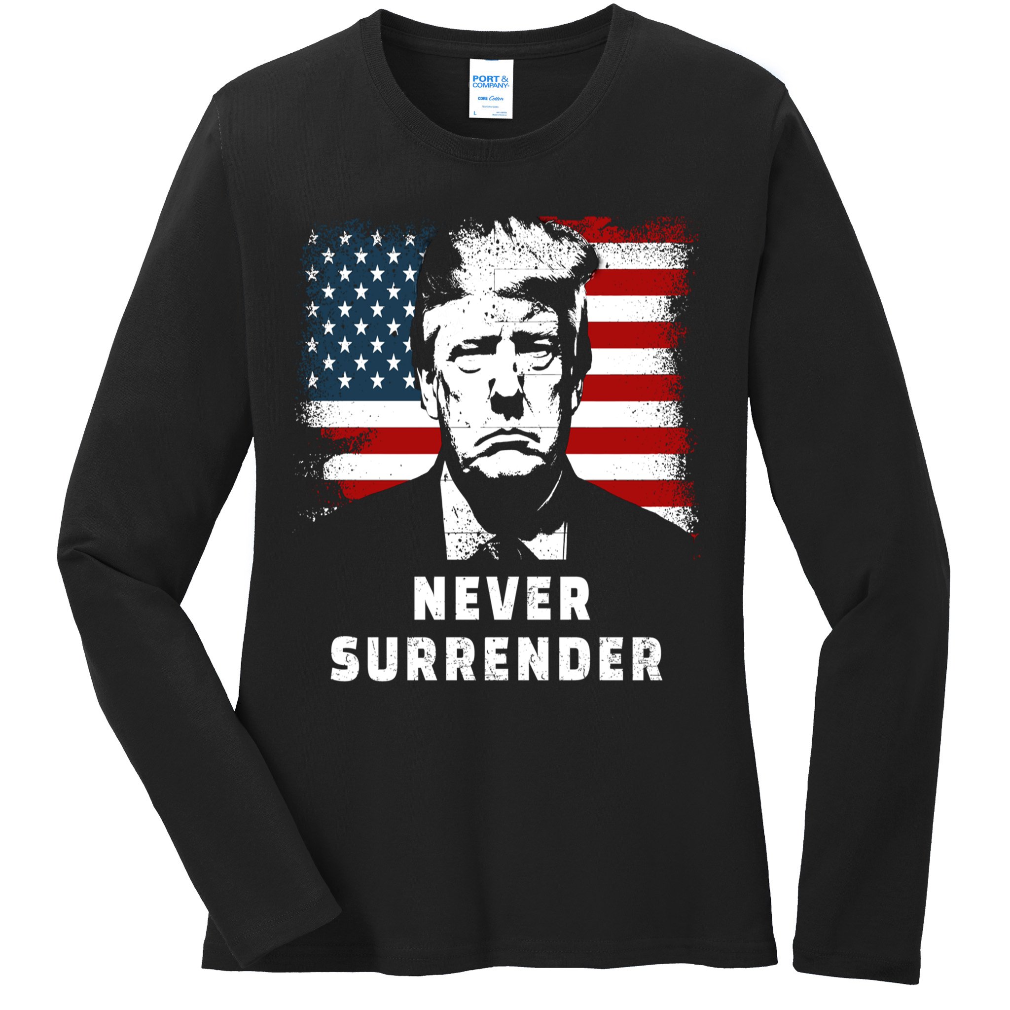 Trump Never Surrender Ladies Long Sleeve Shirt