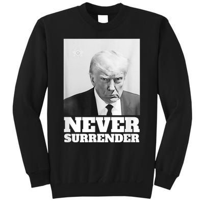 Trump Never Surrender Mug Shot Sweatshirt