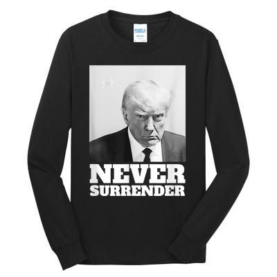 Trump Never Surrender Mug Shot Tall Long Sleeve T-Shirt