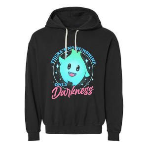 There's No Sunshine Only Darkness Garment-Dyed Fleece Hoodie