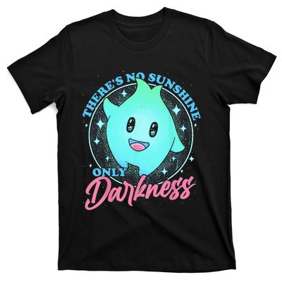 There's No Sunshine Only Darkness T-Shirt