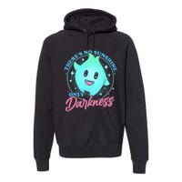 There's No Sunshine Only Darkness Premium Hoodie