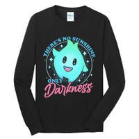 There's No Sunshine Only Darkness Tall Long Sleeve T-Shirt