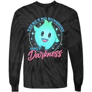 There's No Sunshine Only Darkness Tie-Dye Long Sleeve Shirt