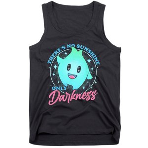 There's No Sunshine Only Darkness Tank Top